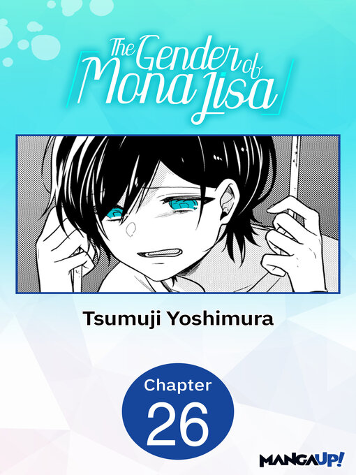 Title details for The Gender of Mona Lisa, Chapter 26 by Tsumuji Yoshimura - Available